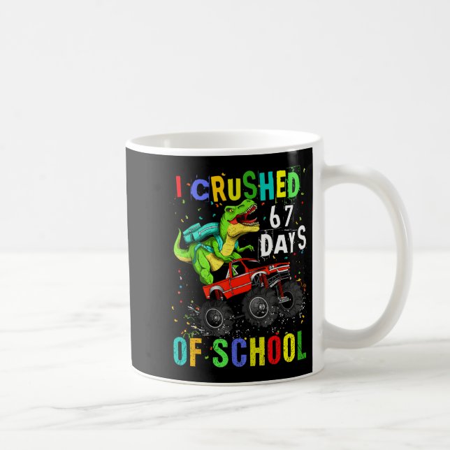 Ich habe 67 Schultage gecrusht Lustiges Six Seven  Kaffeetasse (Rechts)