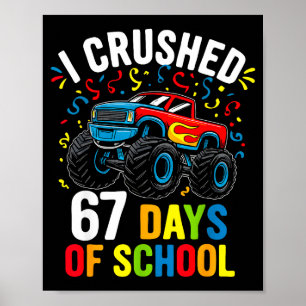 Ich habe 67 Schultage gecrusht Lustiges Six Seven Poster