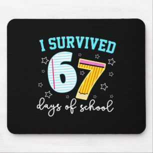 Ich habe 67 Schultage überlebt Lustiges Meme Lehre Mousepad