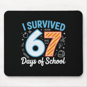 Ich habe 67 Schultage überlebt Lustiges Meme Lehre Mousepad