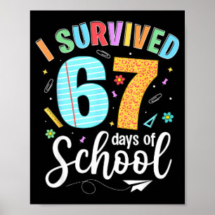 Ich habe 67 Schultage überlebt Lustiges Meme Lehre Poster