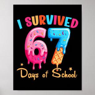 Ich habe 67 Schultage überlebt Lustiges Six Seven Poster