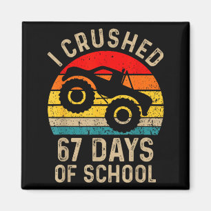 Ich habe 67 Schultage zermalmt Lustiger Six Seven  Magnet