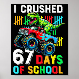 Ich habe 67 Schultage zermalmt Lustiges Six Seven  Poster