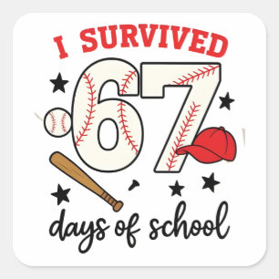 Ich habe 67 Tage Schul-Baseball-Sport 100 überlebt Quadratischer Aufkleber
