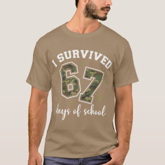 Ich habe 67 Tage Schulcamouflage Si Seven 67 Meme  T-Shirt