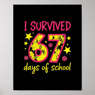 Ich habe 67 Tage Schule überlebt 100 Tage Six Seve Poster