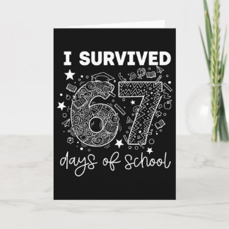 Ich habe 67 Tage Schule überlebt Lustig 67 Lehrer  Karte