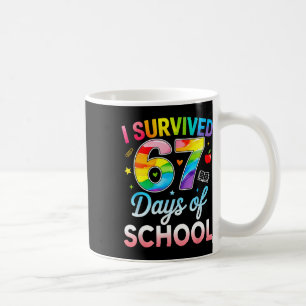 Ich habe 67 Tage Schule überlebt Lustig 6 7 Meme L Kaffeetasse