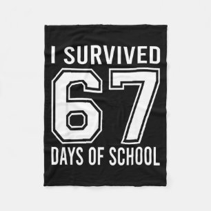 Ich habe 67 Tage Schule überlebt Lustig Sechs Sieb Fleecedecke