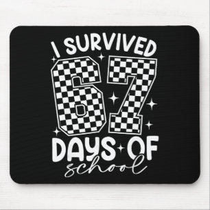 Ich habe 67 Tage Schule überlebt Lustig Sechs Sieb Mousepad