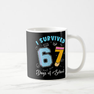 Ich habe 67 Tage Schule überlebt Lustiger 67 Meme  Kaffeetasse