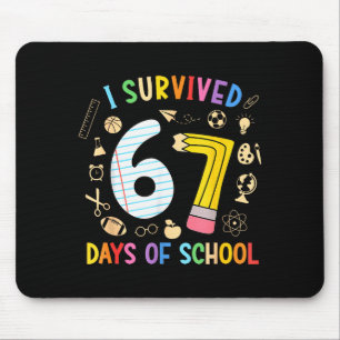 Ich habe 67 Tage Schule überlebt Lustiger 67 Meme  Mousepad