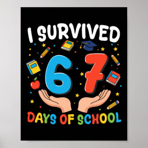 Ich habe 67 Tage Schule überlebt Lustiger 67. Tag Poster