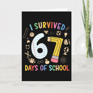 Ich habe 67 Tage Schule überlebt Lustiger 67er-Mem Karte