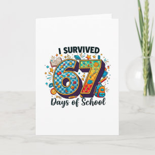 Ich habe 67 Tage Schule überlebt Lustiger Schüler Karte