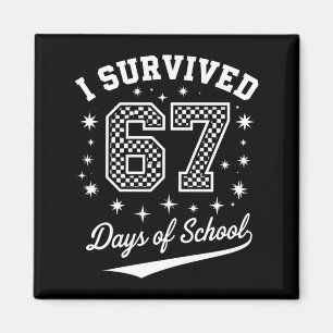 Ich habe 67 Tage Schule überlebt Lustiger Schüler Magnet