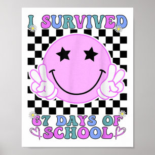 Ich habe 67 Tage Schule überlebt Lustiges 67 Meme  Poster