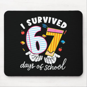 Ich habe 67 Tage Schule überlebt Lustiges Cool Mem Mousepad