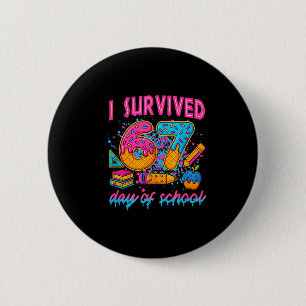 Ich habe 67 Tage Schule überlebt Lustiges Meme Eis Button