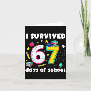 Ich habe 67 Tage Schule überlebt Lustiges Meme Leh Karte