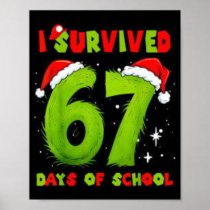 Ich habe 67 Tage Schule überlebt Lustiges Meme Leh Poster