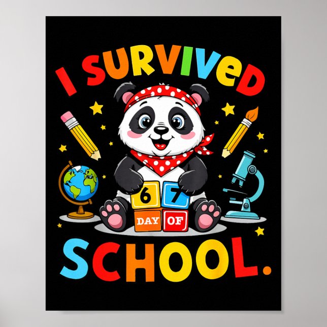 Ich habe 67 Tage Schule überlebt Lustiges Meme Leh Poster (Vorne)