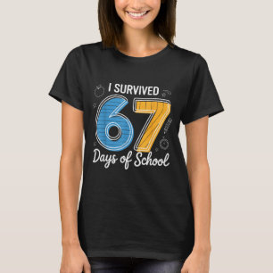 Ich habe 67 Tage Schule überlebt Lustiges Meme Leh T-Shirt