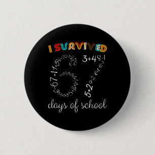 Ich habe 67 Tage Schule überlebt Lustiges Vintage- Button
