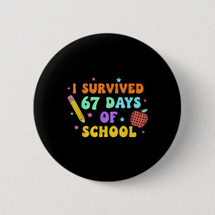Ich habe 67 Tage Schule überlebt Six Seven Meme fü Button