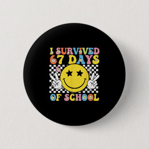 Ich habe 67 Tage Schule überlebt Six Seven Meme fü Button