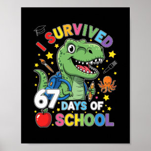 Ich habe 67 Tage Schule überlebt Six Seven Meme fü Poster