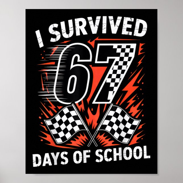 Ich habe 67 Tage Schule überlebt Six Seven Meme Ra Poster (Vorne)