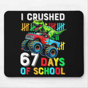 Ich habe 67 Tage Schule zerschmettert Lustig Six S Mousepad