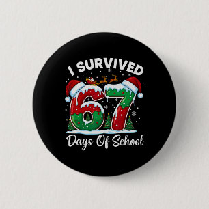 Ich habe 67 Tage Schulzeit überlebt Weihnachts-Cou Button