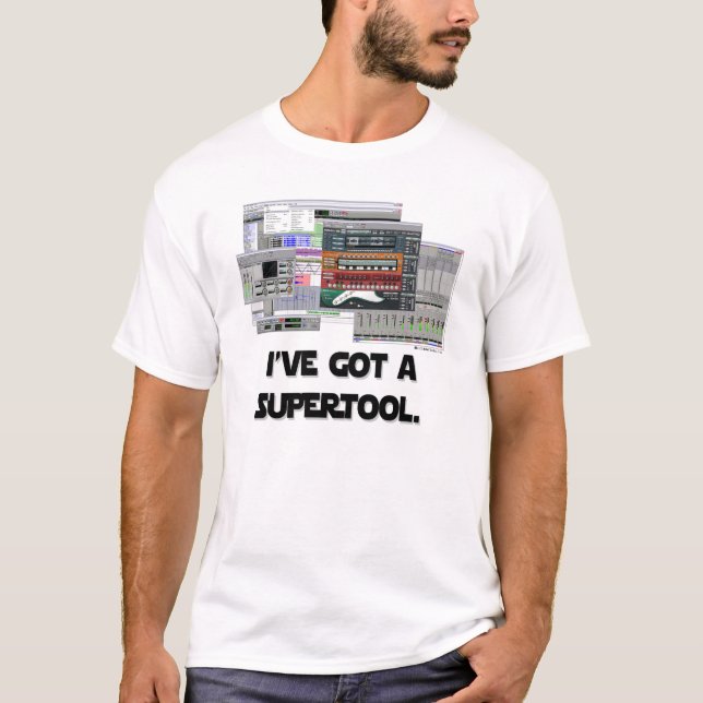 Ich habe A SUPERTOOL. T-Shirt (Vorderseite)