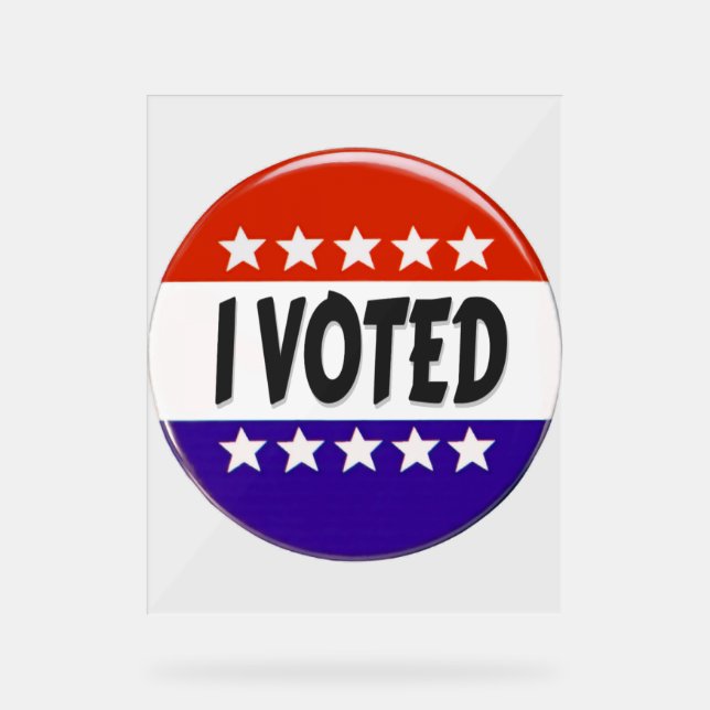 Ich habe abgestimmt acrylschild (Vorderseite)