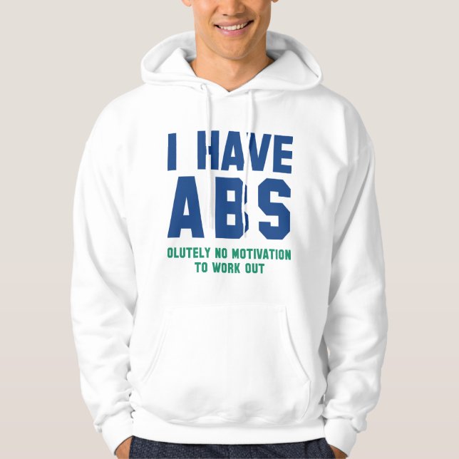 Ich habe Abs. Hoodie (Vorderseite)