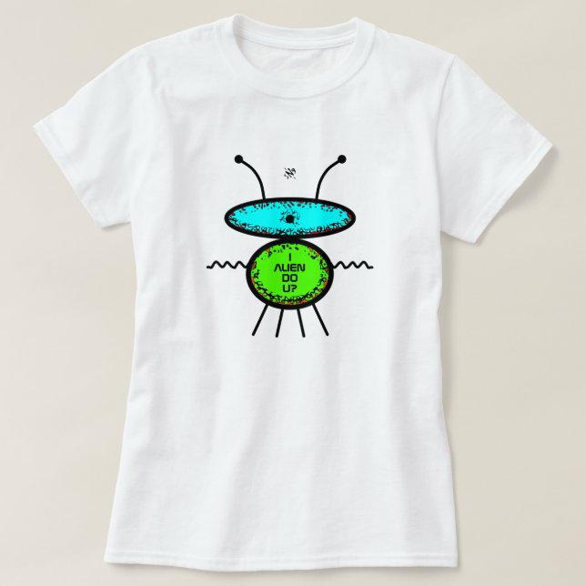 Ich habe Alien, oder? Meet Bernard (Alien sketch)  T-Shirt (Design vorne)
