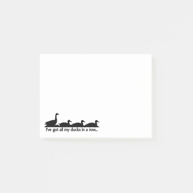 Ich habe alle meine Enten hintereinander got Post-it Klebezettel (Vorderseite)