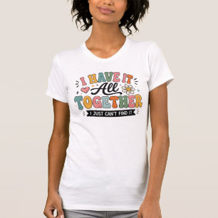 Ich habe alles im Griff Lustiger Bunter Retro-Spru T-Shirt