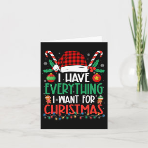 Ich habe alles, was ich zu Weihnachten Gewollt hab Karte