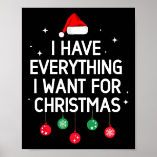 Ich habe alles, was ich zu Weihnachten Gewollt, me Poster