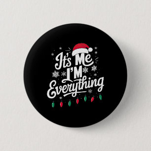 Ich habe alles, was ich zu Weihnachten will, ich b Button