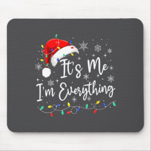 Ich habe alles, was ich zu Weihnachten will, ich b Mousepad