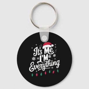 Ich habe alles, was ich zu Weihnachten will, ich b Schlüsselanhänger