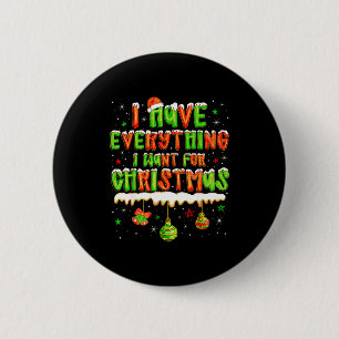 Ich habe alles, was ich zu Weihnachten will Männer Button