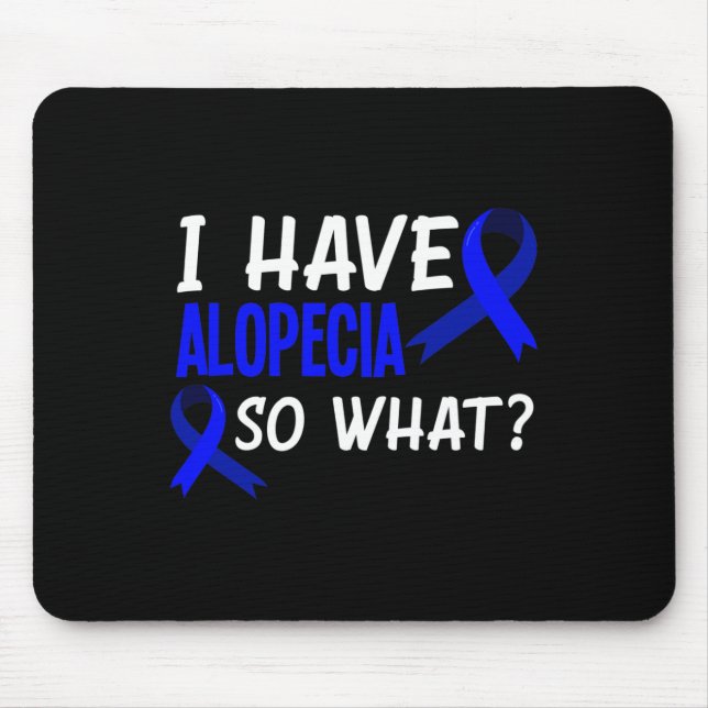 Ich habe Alopecia Spaß Alopezie Krieger Mousepad (Vorne)