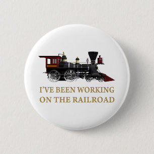 Ich habe an der Eisenbahn gearbeitet Button