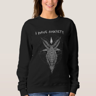 Ich habe Angst, ich satanischer Baphomet Ziegenkop Sweatshirt